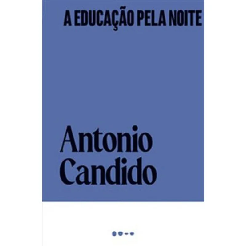Livro A Educação Pela Noite Todavia (MP)