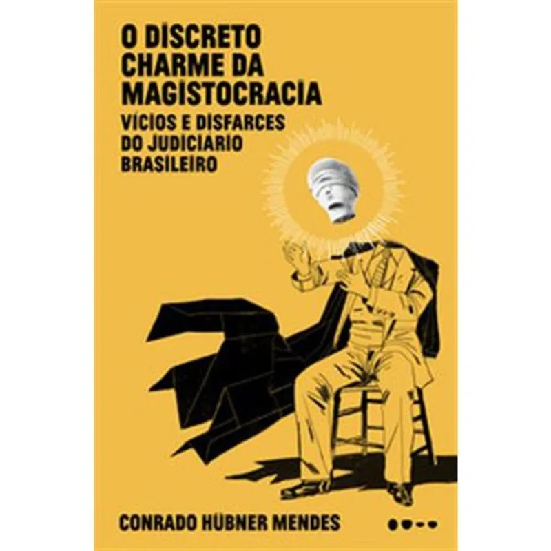 Livro O Discreto Charme Da Magistocracia Todavia (MP)