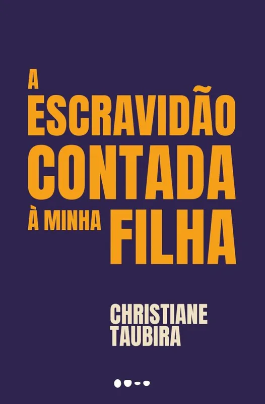 A Escravidão Contada À Minha Filha - LC - Livros