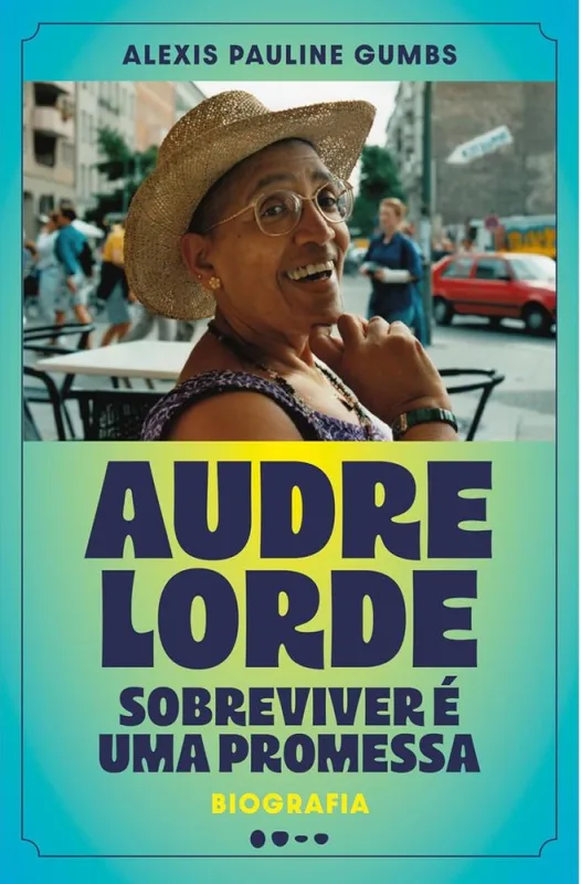 Audre Lorde: Sobreviver É Uma Promessa - LC - Livros