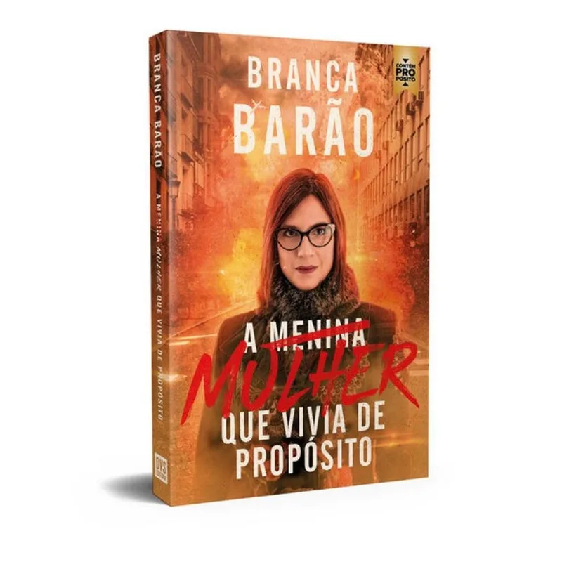 A MULHER QUE VIVIA DE PROPÓSITO