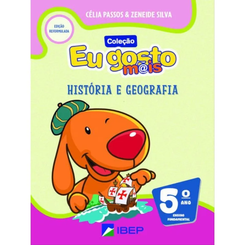 EU GOSTO M@IS HISTÓRIA E GEOGRAFIA 5º ANO - VOL. 5