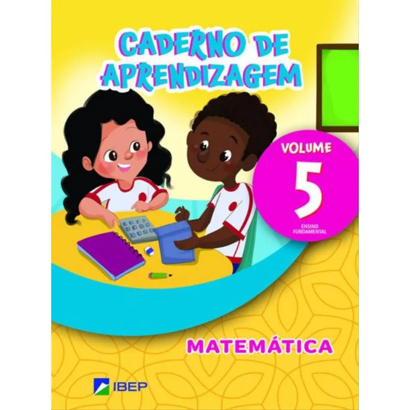 CADERNO DE APRENDIZAGEM MATEMÁTICA VOL 5 - VOL. 5
