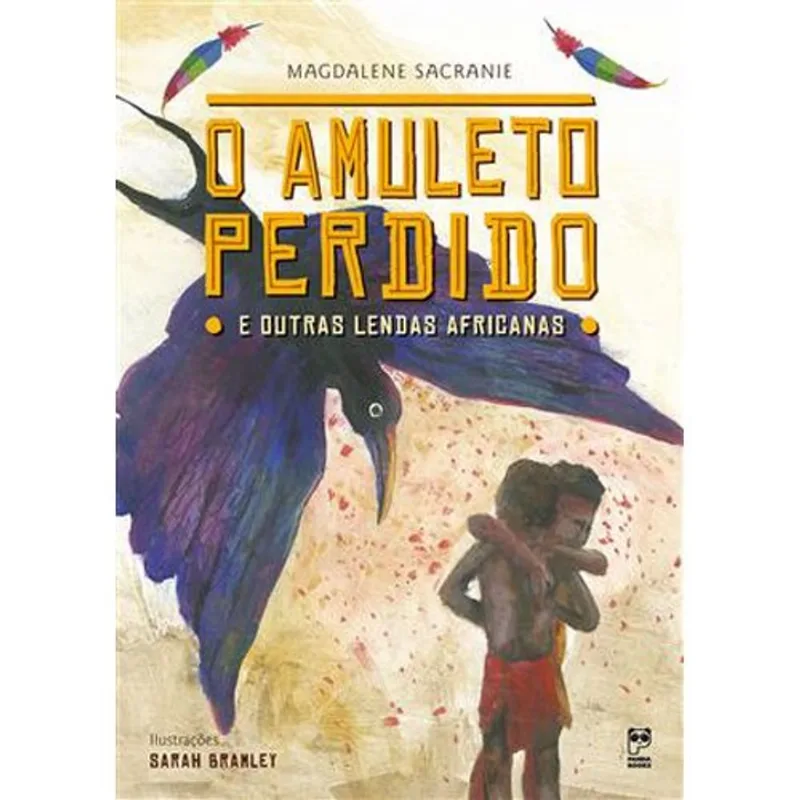 Livro O Amuleto Perdido E Outras Lendas Africanas Panda Books (MP)