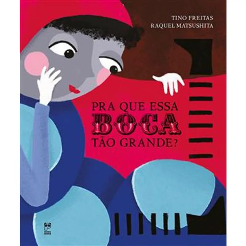 Livro Pra Que Essa Boca Tão Grande? Panda Books (MP)
