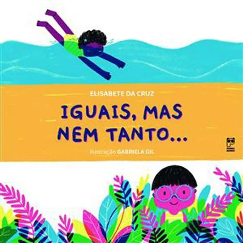 Livro Iguais, Mas Nem Tanto . Panda Books (MP)