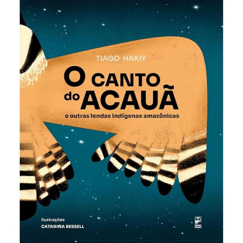 O Canto Do Acauã E Outras Lendas Indígenas