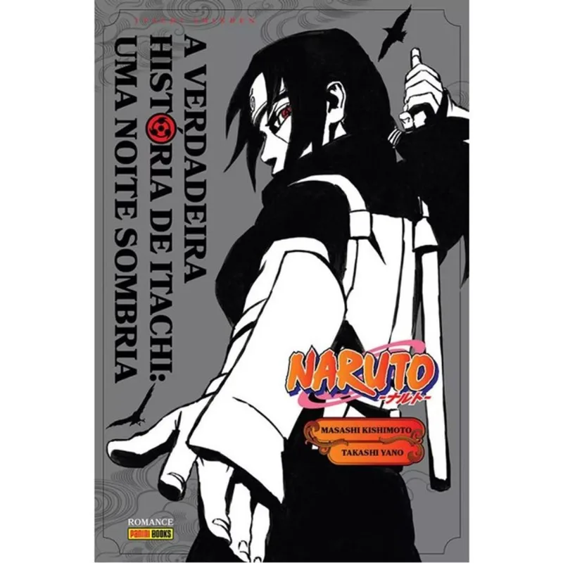 NARUTO - A VERDADEIRA HISTÓRIA DE ITACHI: UMA NOITE SOMBRIA