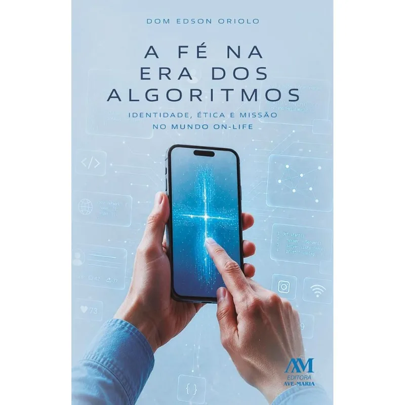 A Fé Na Era Dos Algoritmos