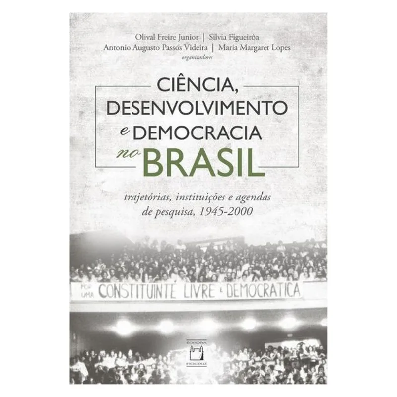 CIÊNCIA, DESENVOLVIMENTO E DEMOCRACIA NO BRASIL