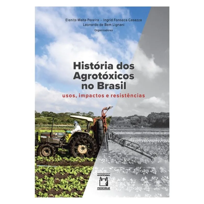 HISTÓRIA DOS AGROTÓXICOS NO BRASIL