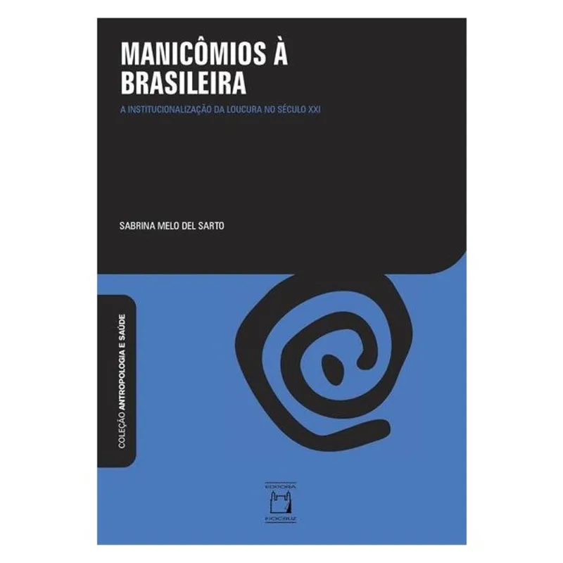 MANICÔMIOS À BRASILEIRA