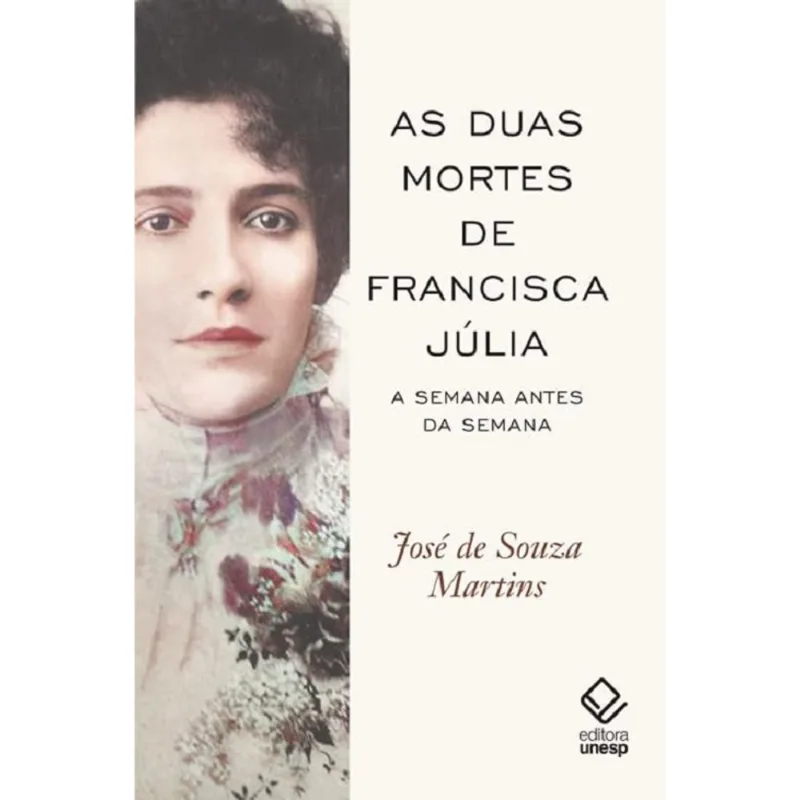 As Duas Mortes De Francisca Júlia