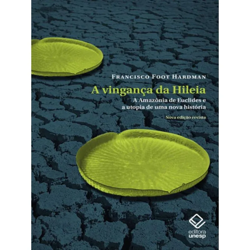 A VINGANÇA DA HILEIA - NOVA EDIÇÃO
