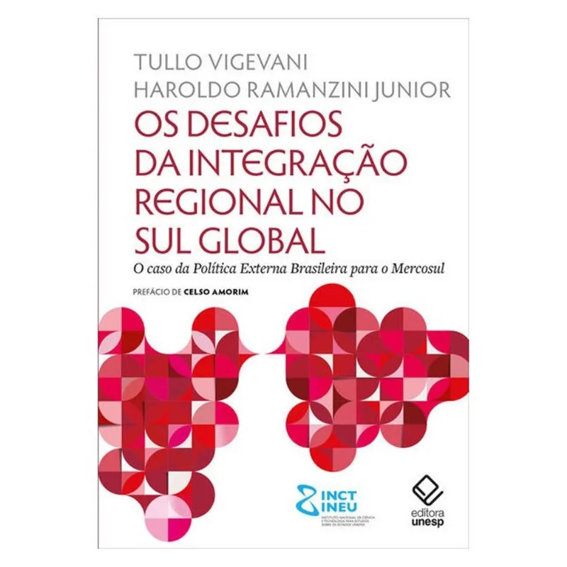 OS DESAFIOS DA INTEGRAÇÃO REGIONAL NO SUL GLOBAL