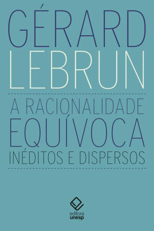 A Racionalidade Equívoca - LC