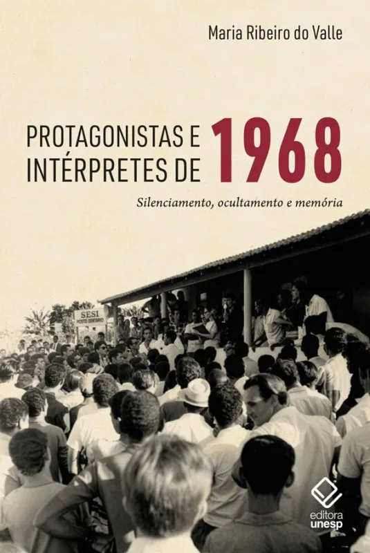 Protagonistas E Intérpretes De 1968 - LC - Livros