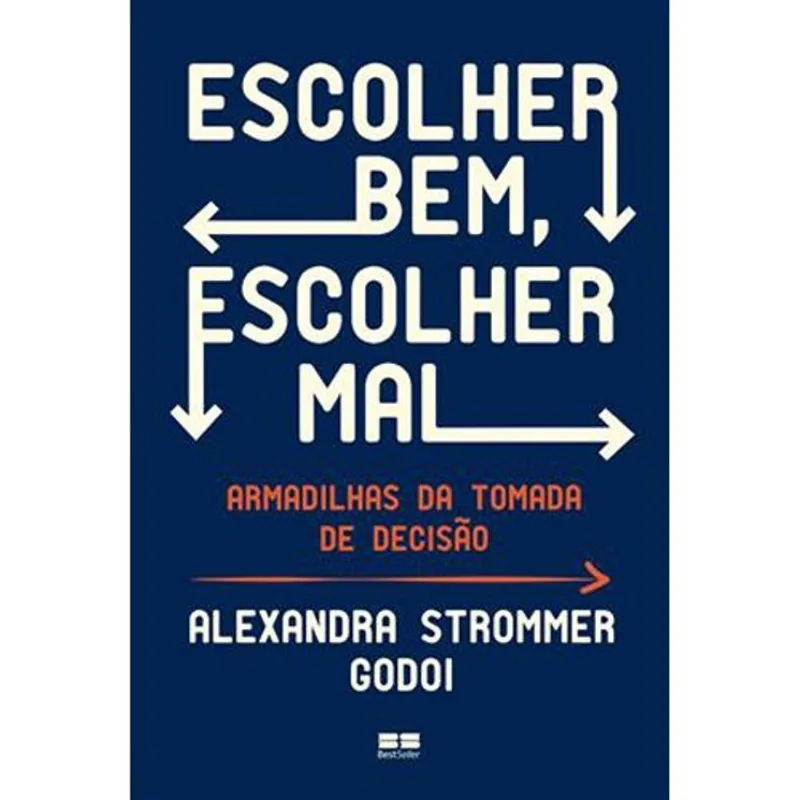 Livro Escolher Bem, Escolher Mal Best Seller (MP)