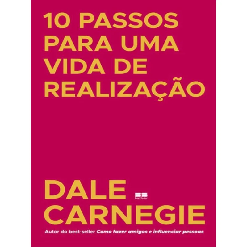 10 PASSOS PARA UMA VIDA DE REALIZAÇÃO