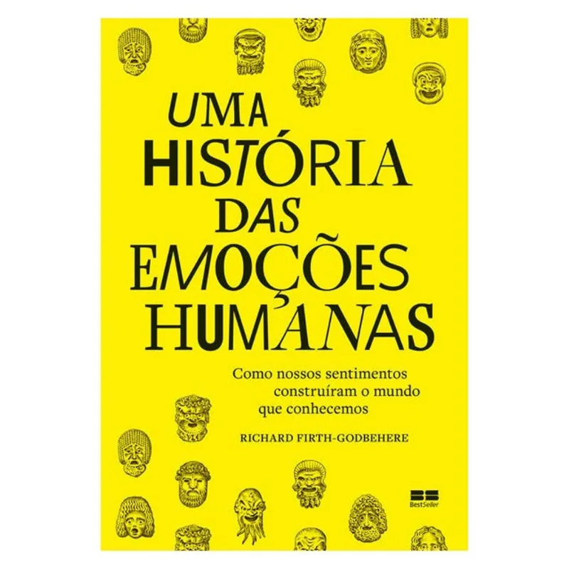 UMA HISTÓRIA DAS EMOÇÕES HUMANAS