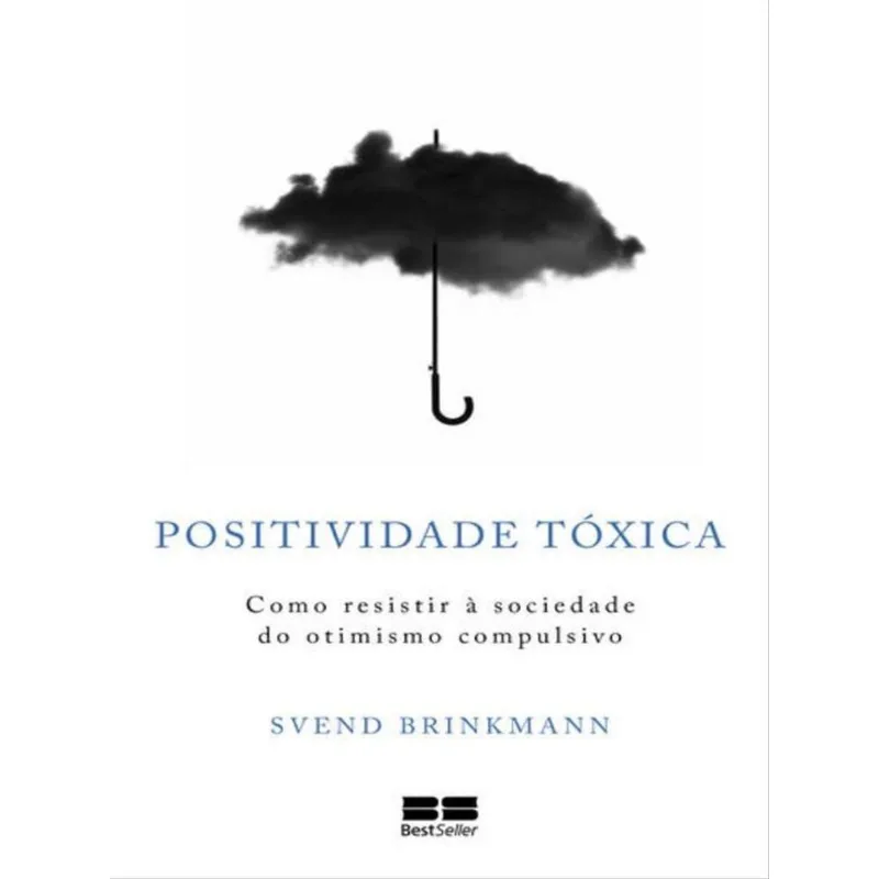 POSITIVIDADE TÓXICA