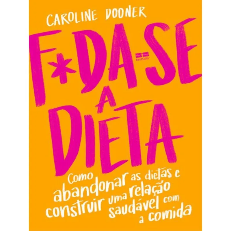F*DA-SE A DIETA