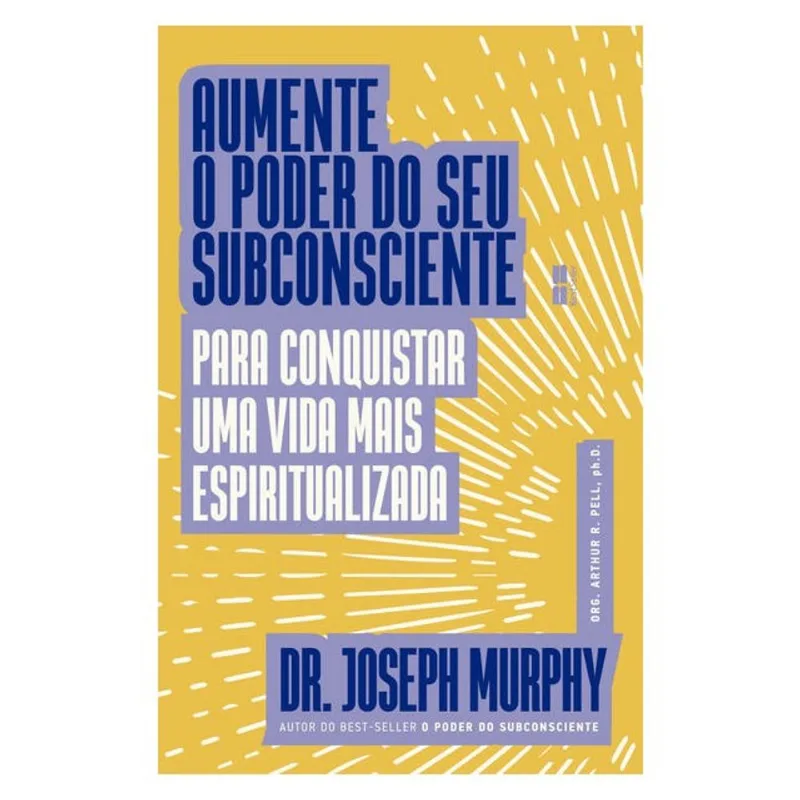 AUMENTE O PODER DO SEU SUBCONSCIENTE PARA CONQUISTAR UMA VIDA MAIS ESPIRITUALIZADA
