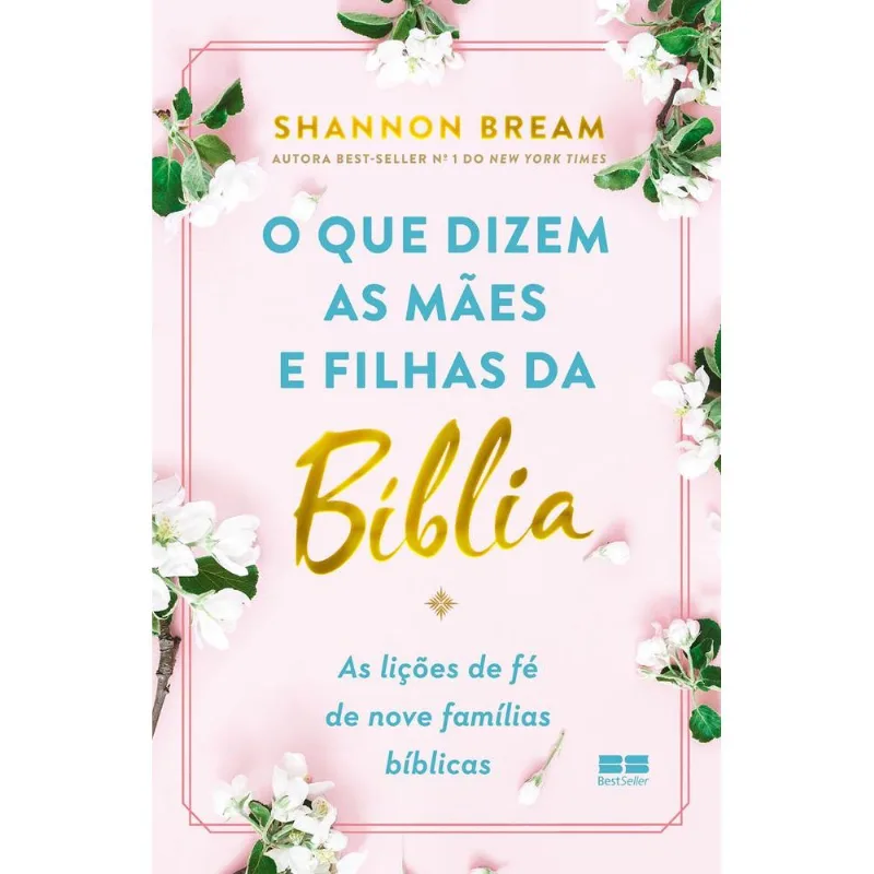 O Que Dizem As Mães E Filhas Da Bíblia