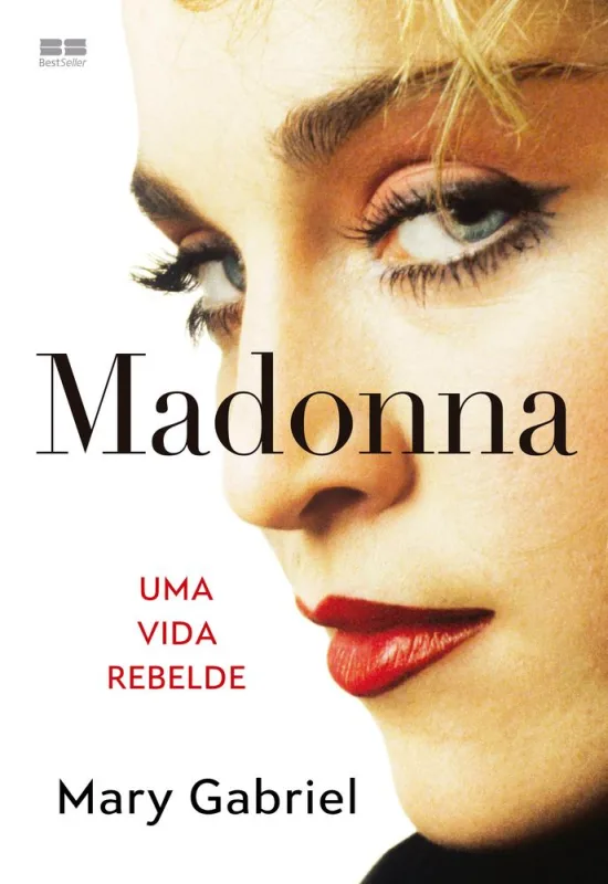 Madonna - Uma Vida Rebelde - LC - Livros