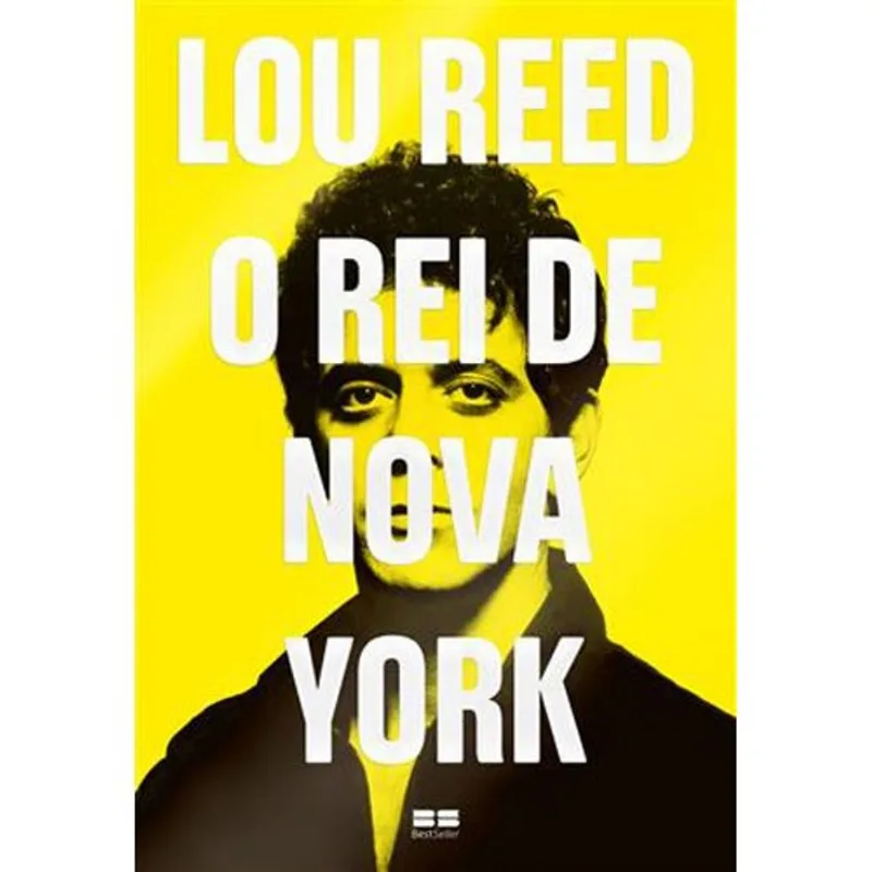 Livro Lou Reed: O Rei De Nova York Best Seller (MP)