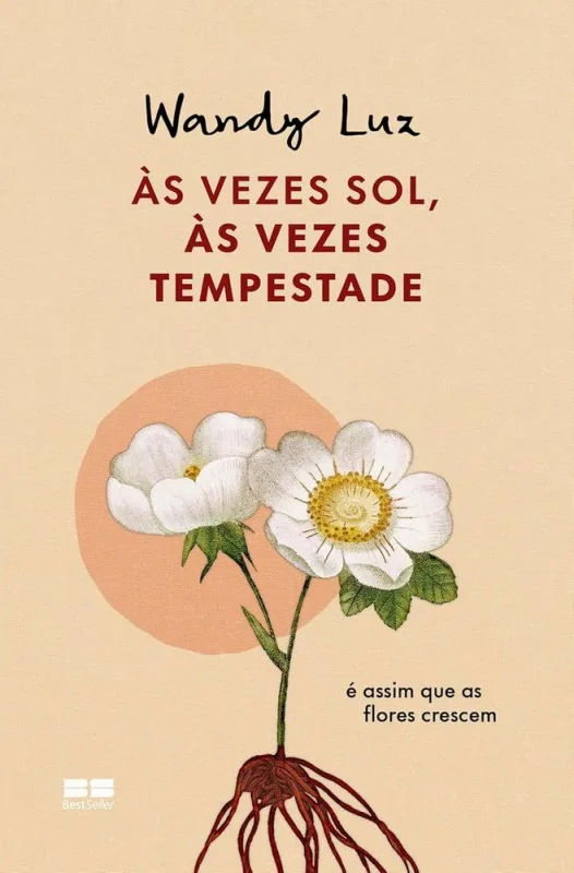 Às Vezes Sol, Às Vezes Tempestade, É Assim Que As Flores Crescem - LC - Livros