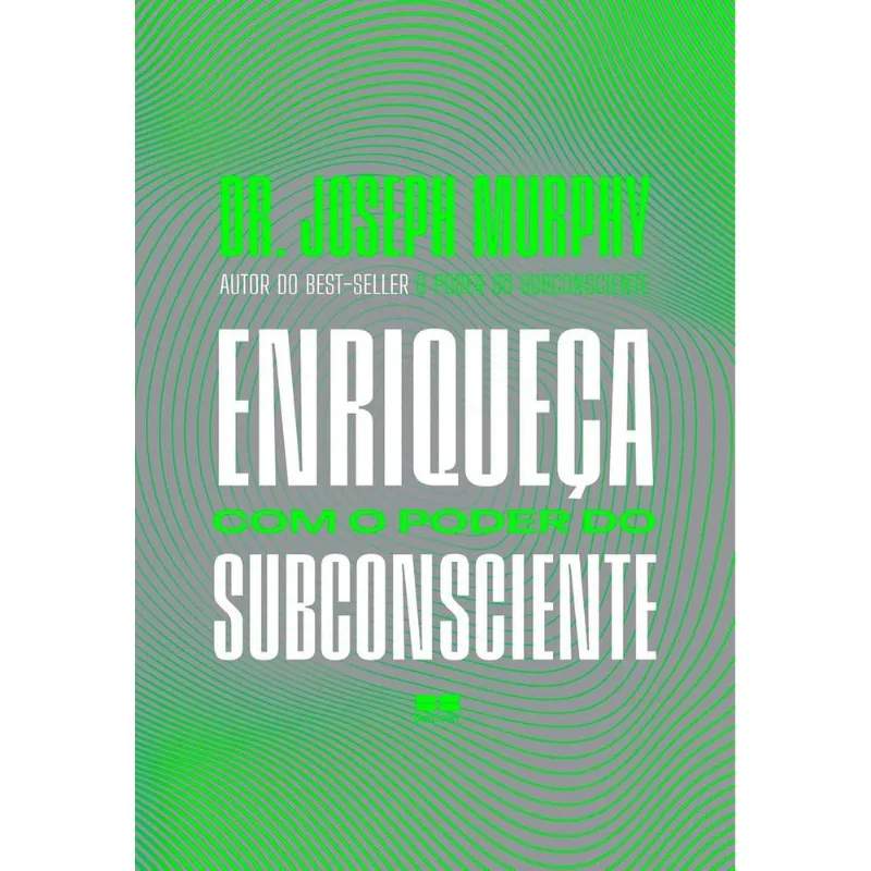 Enriqueça Com O Poder Do Subconsciente