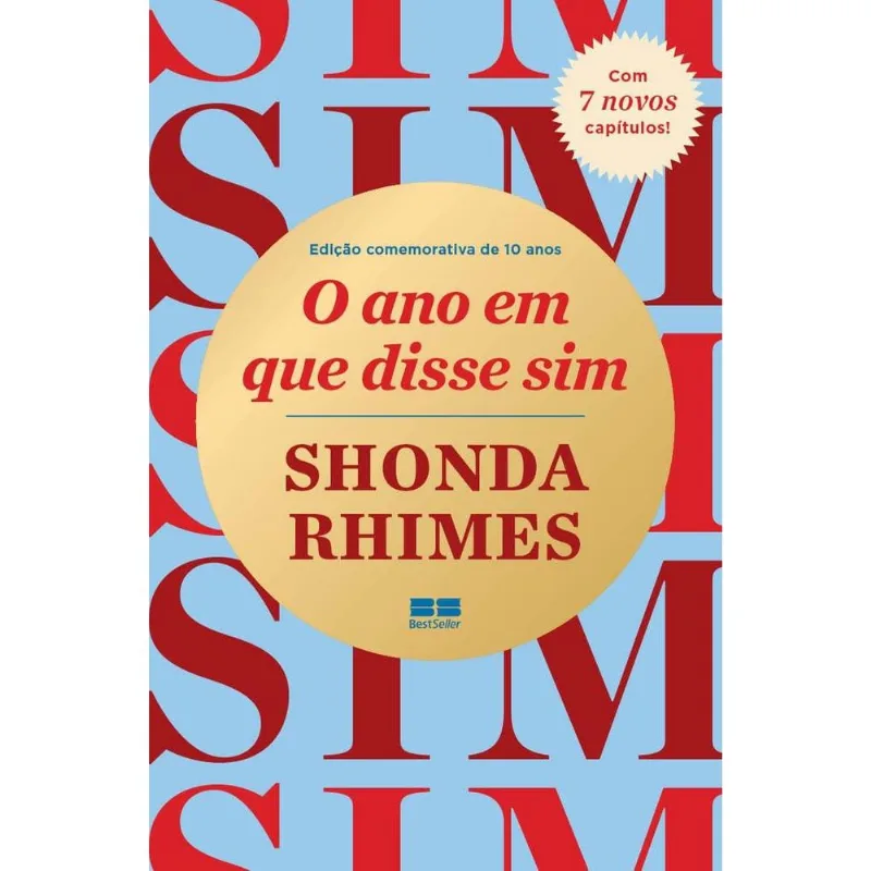 O Ano Em Que Disse Sim - Edição Comemorativa De 10 Anos