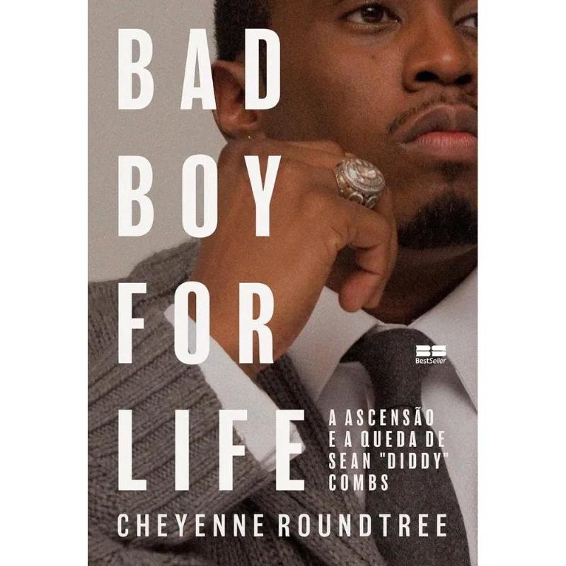 Bad Boy For Life: A Ascensão E A Queda De Sean 'Diddy' Combs