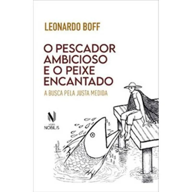 Livro O Pescador Ambicioso E O Peixe Encantado Editora Vozes (MP)