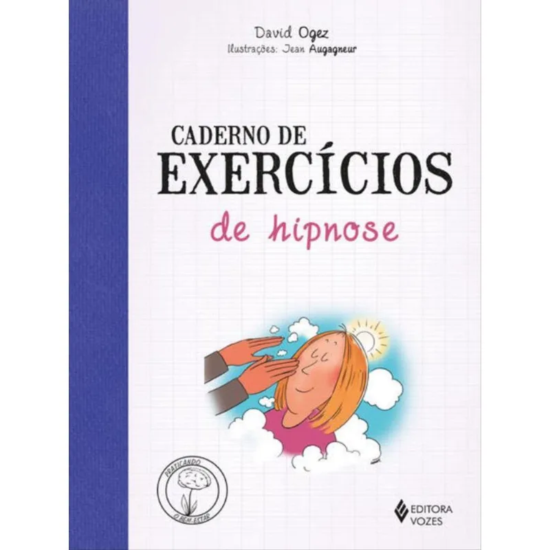 CADERNO DE EXERCÍCIOS DE HIPNOSE