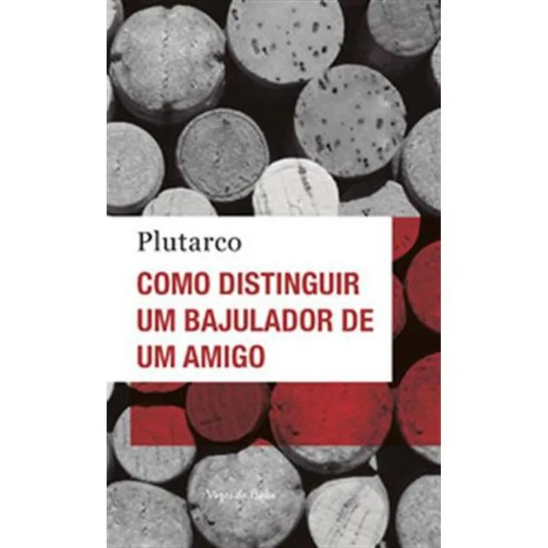 Livro Como Distinguir Um Bajulador De Um Amigo Ed. Bolso Editor A Vozes (MP)