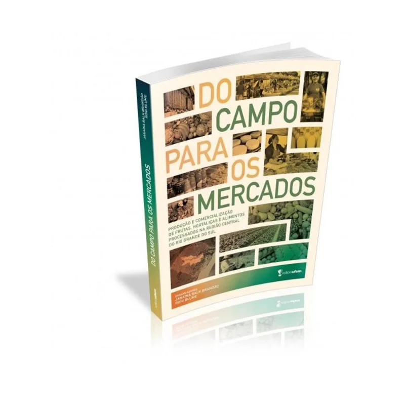 DO CAMPO PARA OS MERCADOS
