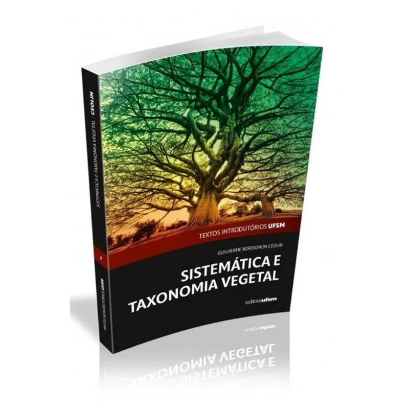 SISTEMÁTICA E TAXONOMIA VEGETAL - TEXTOS INTRODUTÓRIOS