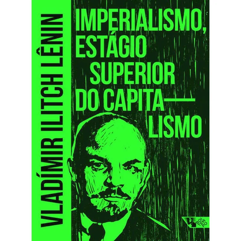 IMPERIALISMO, ESTÁGIO SUPERIOR DO CAPITALISMO