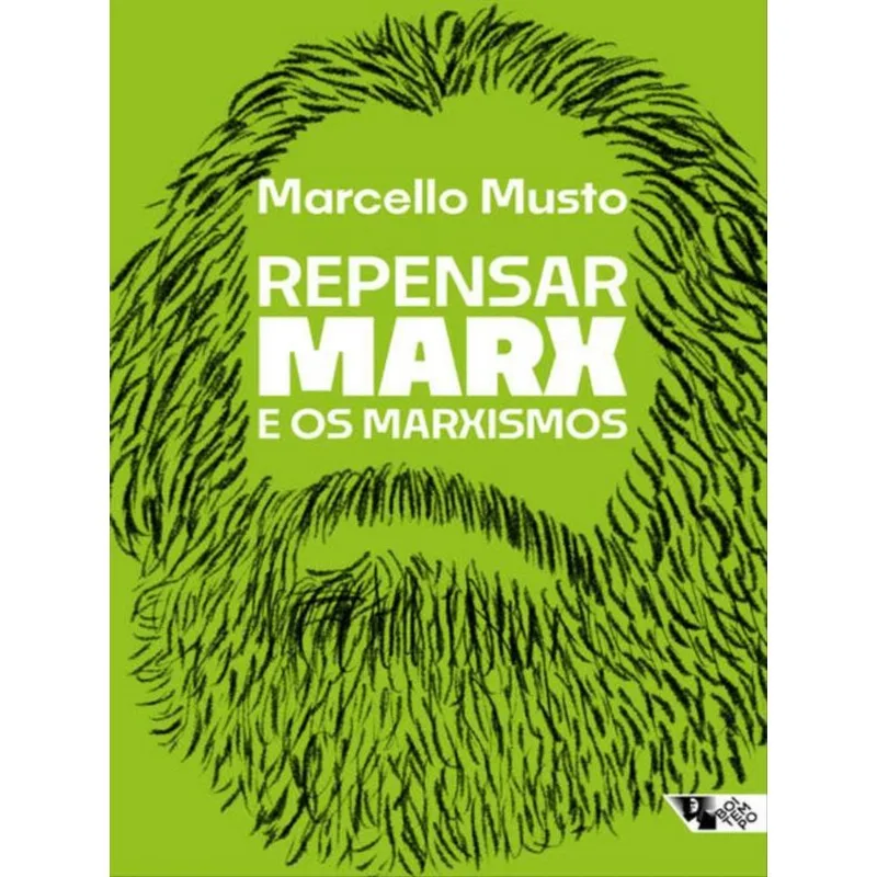 REPENSAR MARX E OS MARXISMOS