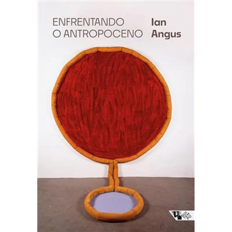 Livro Enfrentando O Antropoceno Boitempo Editorial (MP)