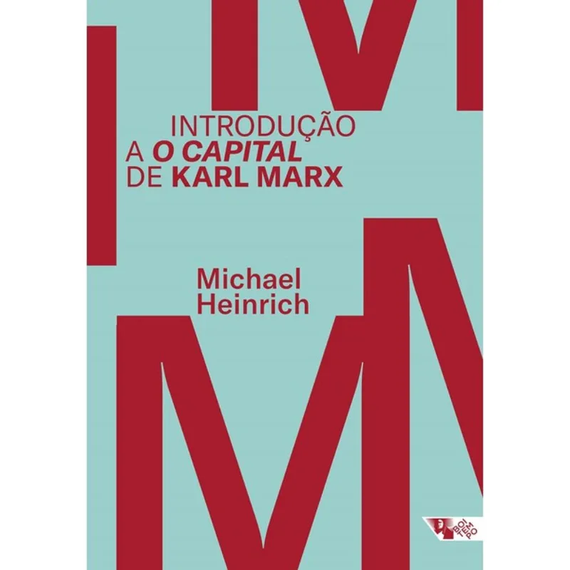 INTRODUÇÃO A O CAPITAL DE KARL MARX