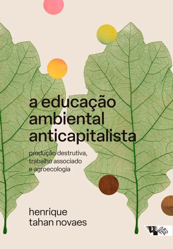 A Educação Ambiental Anticapitalista - LC - Livros