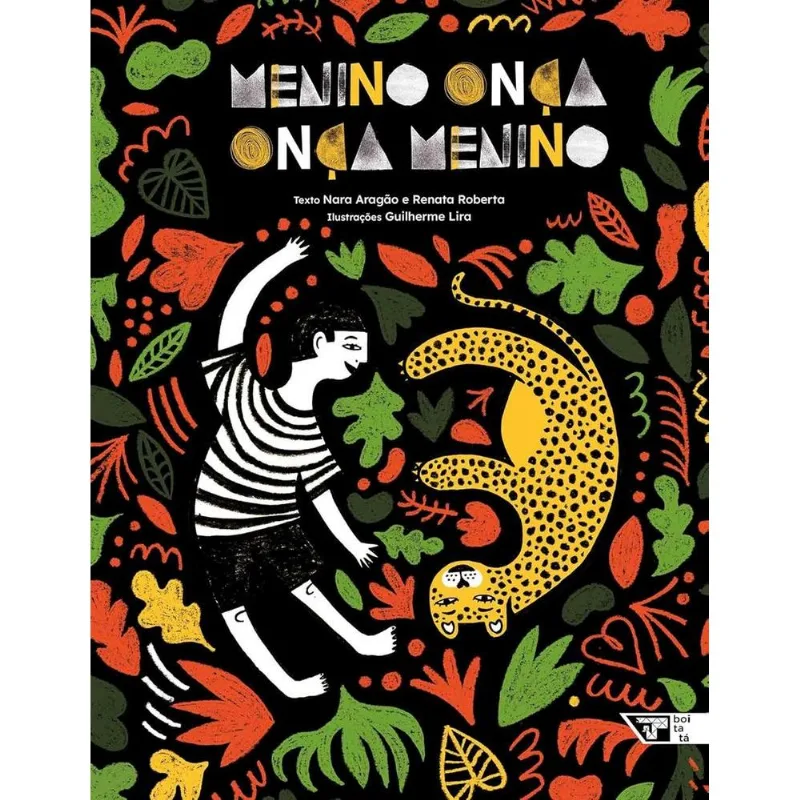 Menino Onça, Onça Menino