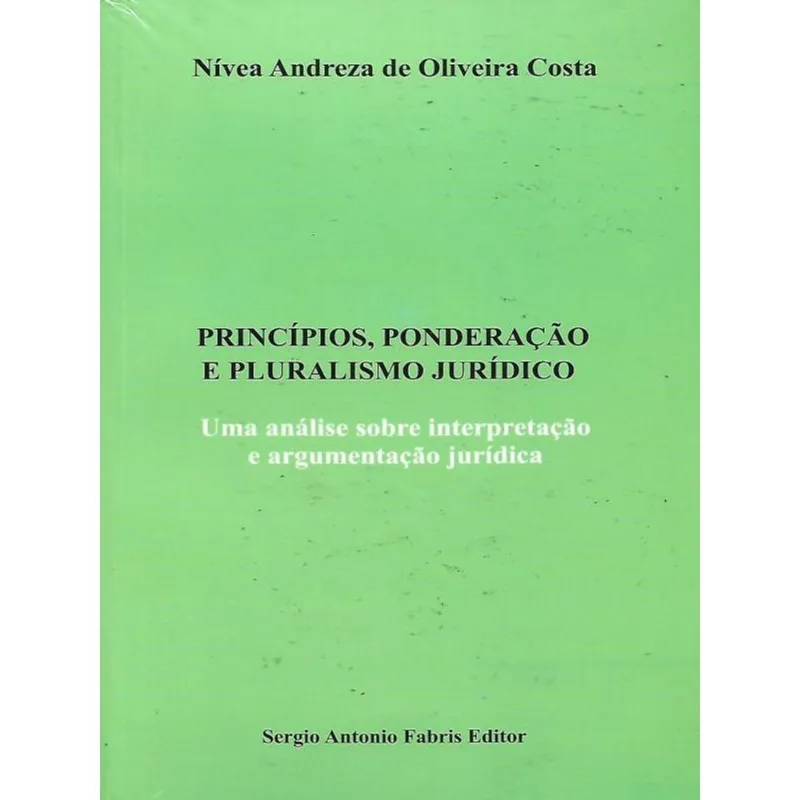 PRINCÍPIOS, PONDERAÇÃO E PLURALISMO JURÍDICO - 2022