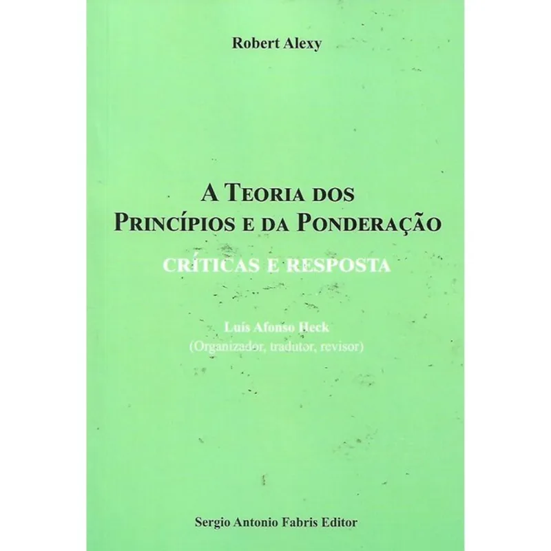 A TEORIA DOS PRINCÍPIOS E DA PONDERAÇÃO - 2024