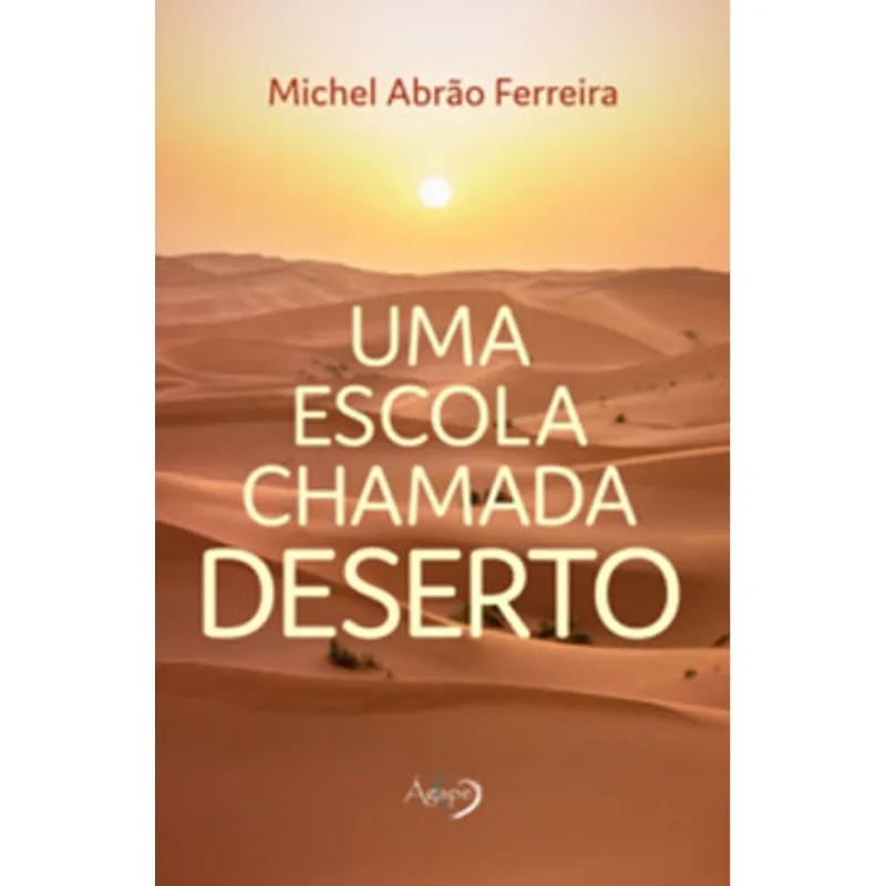 UMA ESCOLA CHAMADA DESERTO