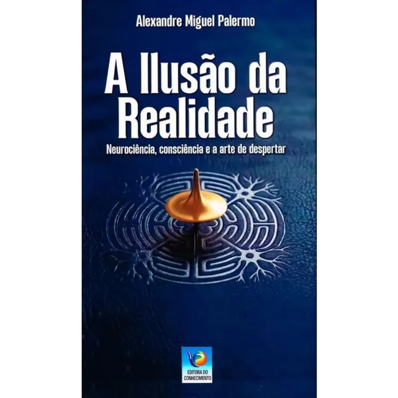 A ILUSÃO DA REALIDADE