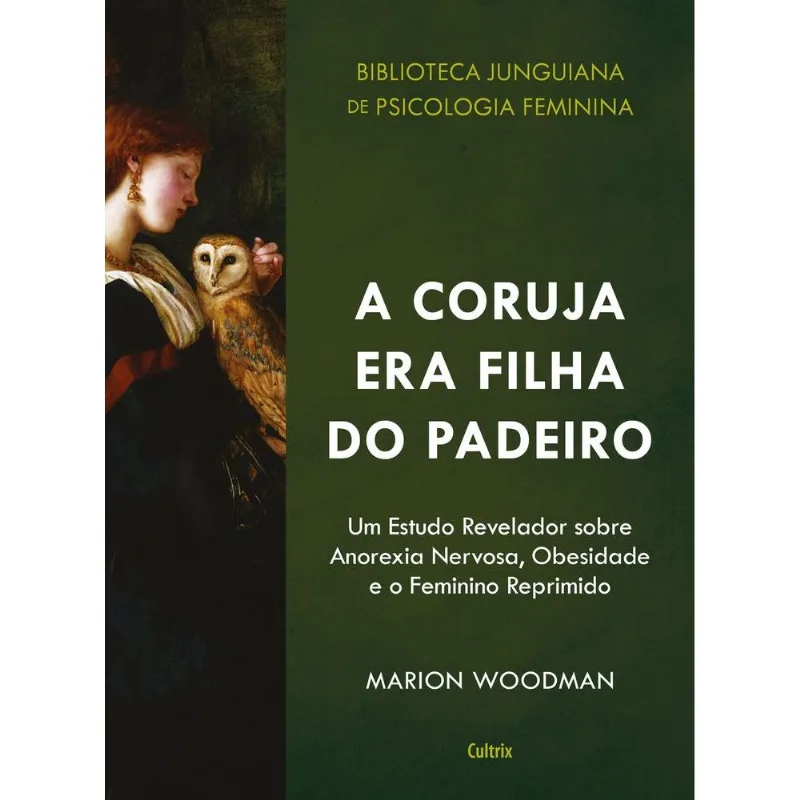 A Coruja Era Filha Do Padeiro